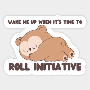 Wake Me Up When It's Time to Roll Initiative (Owlbear) Sticker